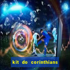 kit do corinthians dls 2019